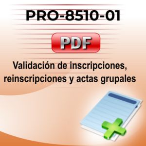 Validación de inscripciones, reinscripciones y actas grupales