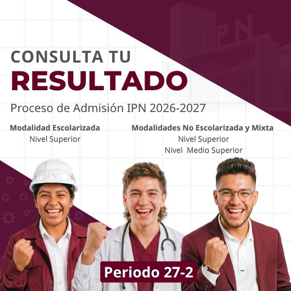 Proceso de Admisión IPN 2026-2027